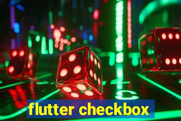 flutter checkbox